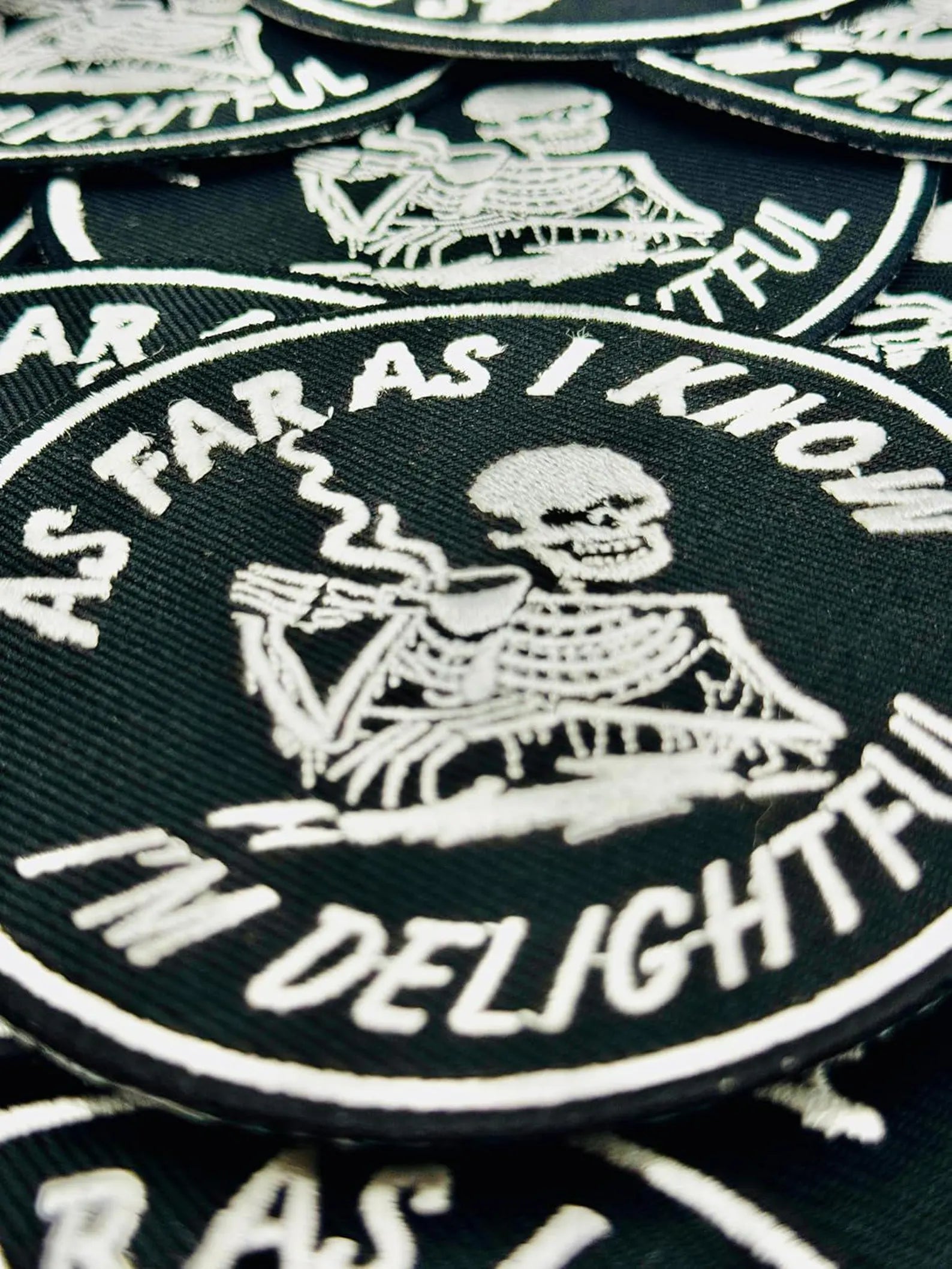 As Far As I Know I'm Delightful Embroidered Patch